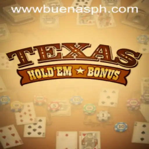 Texas Hold'em Bonus: Mastering the Game with Buenas PH