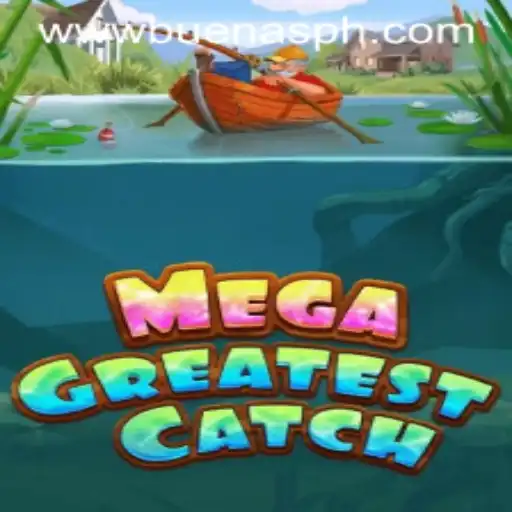 Discover the Thrills of MegaGreatestCatch: A Deep Dive into Buenas PH's Latest Craze