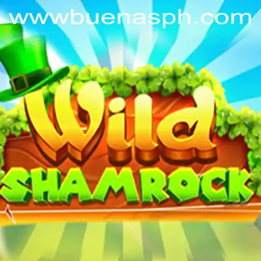 Exploring the Exciting World of WildShamrock: A Guide to Buenas PH's Latest Adventure